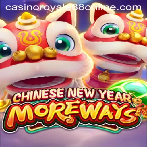 Discover the Exciting World of CHINESENEWYEARMOREWAYS at CasinoRoyale88