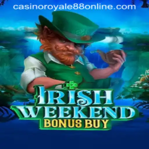 Exploring IrishWeekendBonusBuy: A Thrilling Casino Adventure with CasinoRoyale88