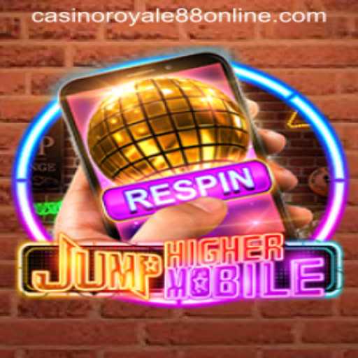 Discover the Thrills of JumpHighermobile and CasinoRoyale88