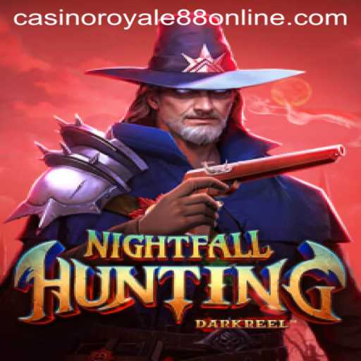Exploring the Thrills of NightfallHunting and CasinoRoyale88
