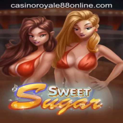 Exploring the Exciting World of SweetSugar: A CasinoRoyale88 Game Adventure